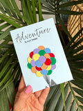 Adventure Is Out There – Acrylic Balloon Print